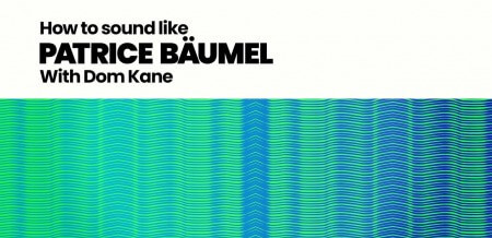 Sonic Academy How To Make How To Sound Like Patrice Bäumel TUTORiAL